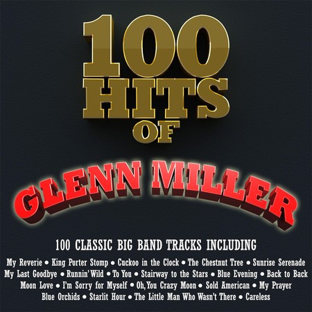 100 Hits of Glenn Miller