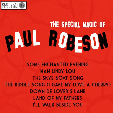 The Special Magic of Paul Robeson