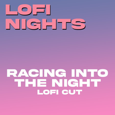 Racing Into the Night (Lofi Cut of YOASOBI)