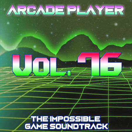 The Impossible Game Soundtrack, Vol. 76