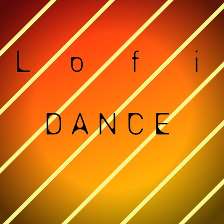 LOFI DANCE
