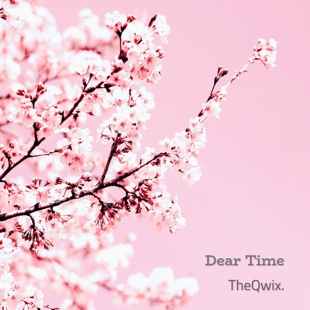 Dear Time (feat. Tothegood)專輯 - TheQwix undefined - LINE MUSIC