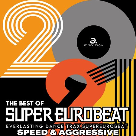 THE BEST OF SUPER EUROBEAT 2021 SPEED & AGGRESSIVE NON-STOP MIX