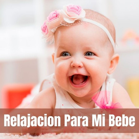 Bebe Relajado