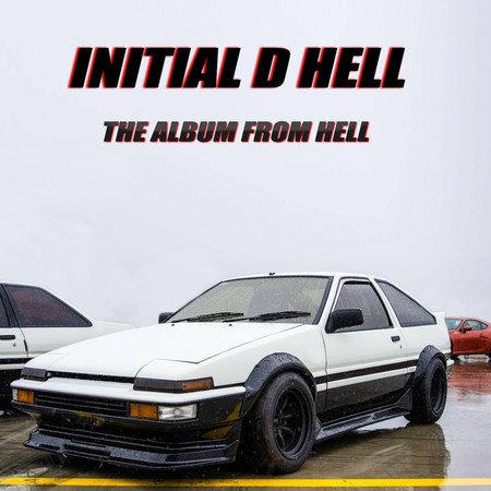 Initial D Hell (The Album From Hell)
