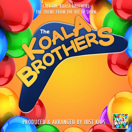 Call The Koala Brothers (From "The Koala Brothers") 專輯封面