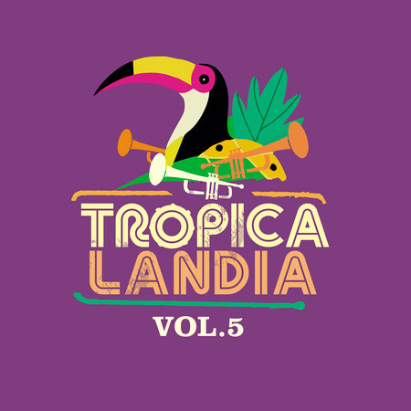 Tropicalandia, Vol. 5 (Radio Edit)