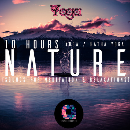 10 Hours  Nature (Sounds for Meditation & Relaxations)