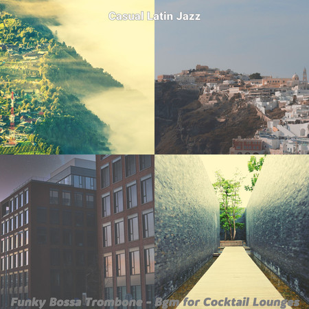Funky Bossa Trombone - Bgm for Cocktail Lounges