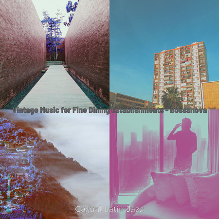 Vintage Music for Fine Dining Establishments - Bossanova