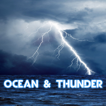 Stormy Ocean & Thunder sounds (feat. Storm Power, Weather Storms, Rain In The Ocean, Weather Forecast, Nature Breeze & Nature Sound)