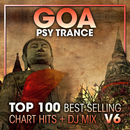 Goa Psy Trance Top 100 Best Selling Chart Hits + DJ Mix V6 專輯封面