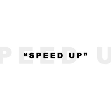 Speed Up