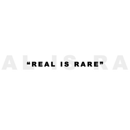 Real Is Rare