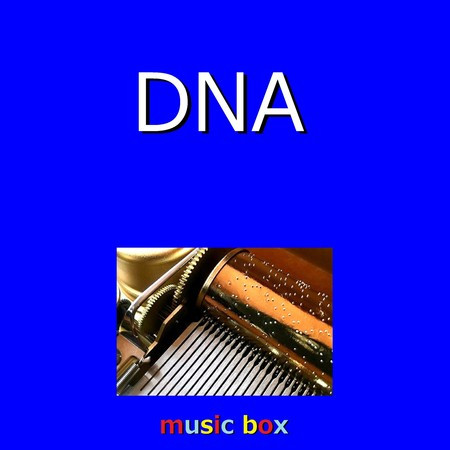 DNA （オルゴール）