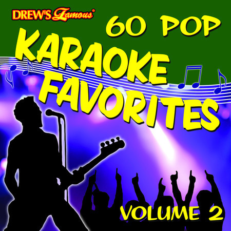 60 Pop Karaoke Favorites Vol. 2