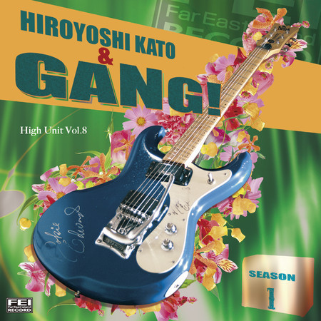 Hiroyoshi Kato & GANG Season 1