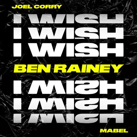 I Wish (feat. Mabel) (Ben Rainey Remix)