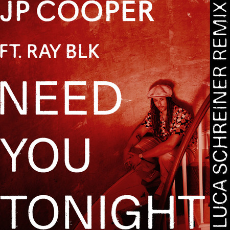 Need You Tonight (Luca Schreiner Remix) 專輯封面