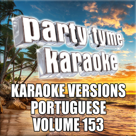 Party Tyme 153 (Karaoke Versions Portuguese)