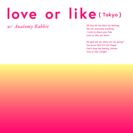 love or like (Tokyo) (feat. Anatomy Rabbit) 專輯封面