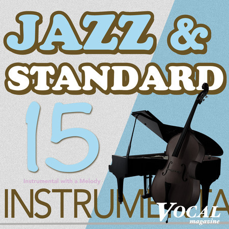 ジャズ・スタンダード ボーカルマガジンVOL.15〈インストゥルメント〉