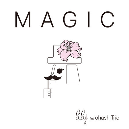 MAGIC (feat. ohashiTrio)