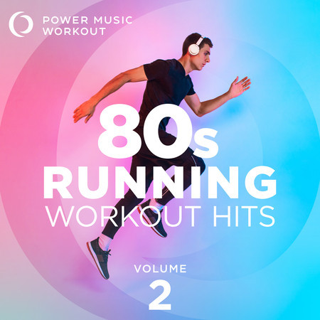 80s Running Workout Hits Vol. 2 (Nonstop Running Fitness & Workout Mix 135 BPM)