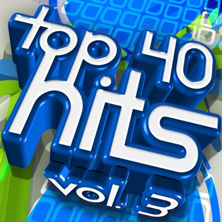 Top 40 Hits, Vol. 3