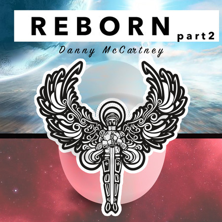 Reborn, Pt. 2