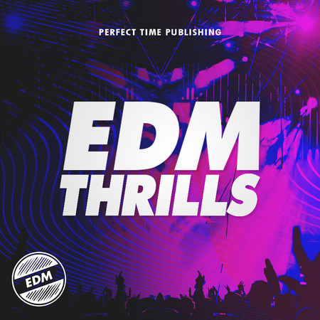 EDM Thrills