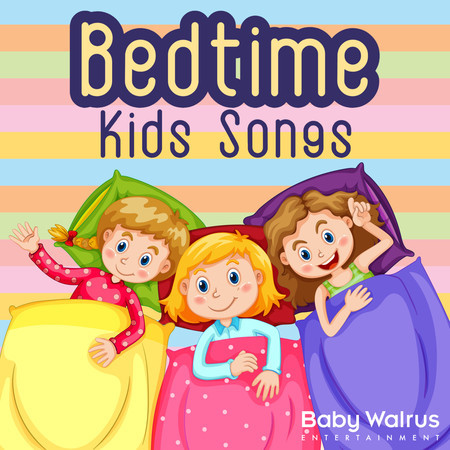 Bedtime Kids Songs