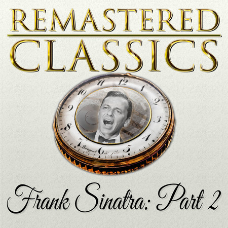 Remastered Classics, Vol. 134, Frank Sinatra, Pt. 2