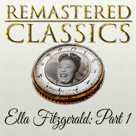 Remastered Classics, Vol. 125, Ella Fitzgerald, Pt. 1