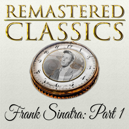 Remastered Classics, Vol. 133, Frank Sinatra, Pt. 1