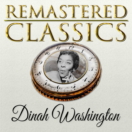 Remastered Classics, Vol. 117, Dinah Washington