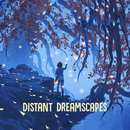 Distant Dreamscapes