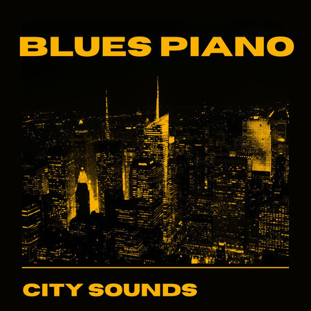 Blues Piano: City Sounds