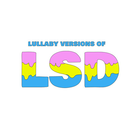 Lullaby Versions of LSD