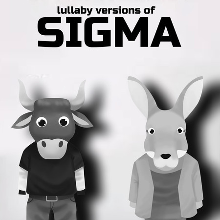 Lullaby Versions of Sigma