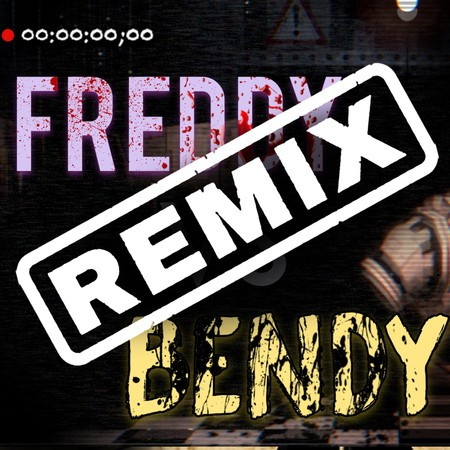 Freddy VS Bendy (Remix)