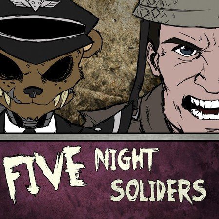 Five Night Soldiers