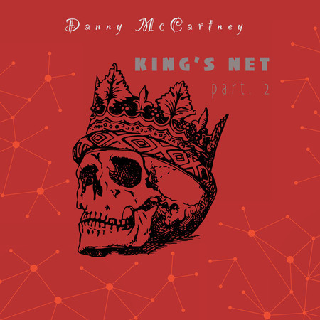 King's Net, pt. 2