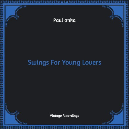 Swings For Young Lovers (Hq Remastered)