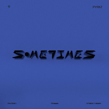 Sometimes (Feat. THAMA, Street Baby) 專輯封面