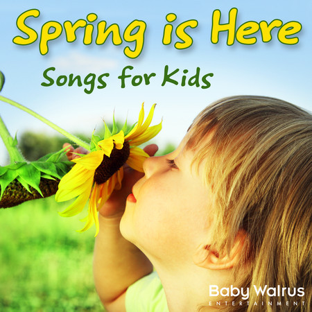 Spring Is Here | Songs For Kids