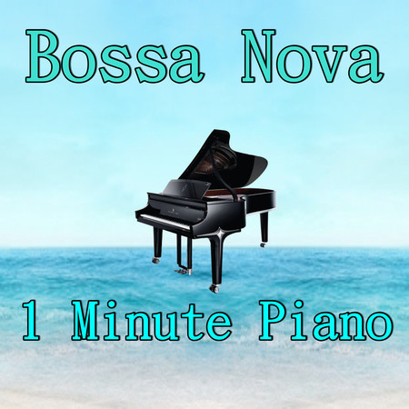 1 Minute Bossa Nova Piano