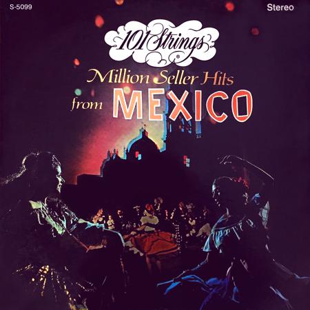 Million Seller Hits from Mexico (Remaster from the Original Alshire Tapes)