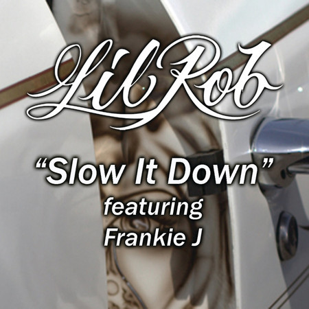 Slow It Down (Spanglish Version) [feat. Frankie J] - Single