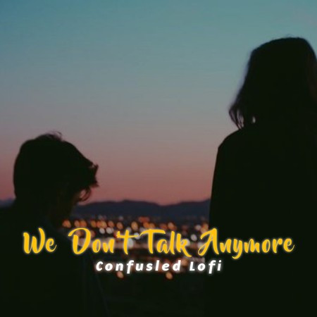 we don t talk anymore slowed reverb 1 hour